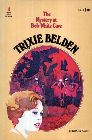 [Trixie Belden 11] • The Mystery at Bob-White Cave